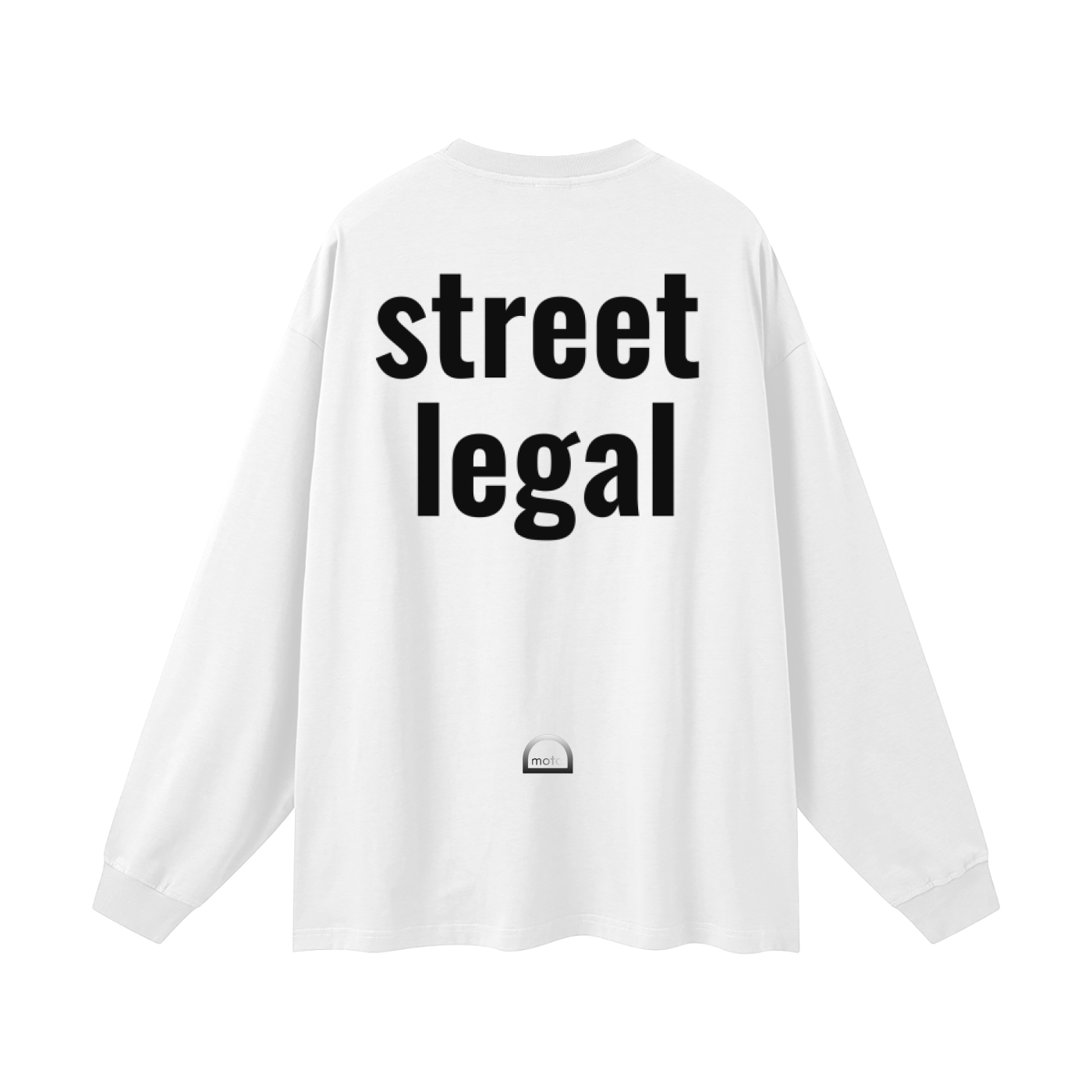 White "Street Legal" Long Sleeve